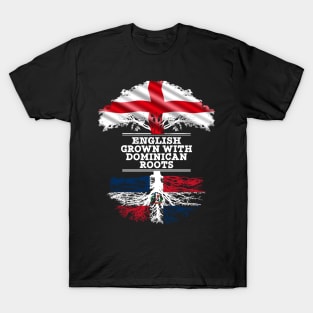 English Grown With Dominican Republic Roots - Gift for Dominican With Roots From Dominican Republic T-Shirt